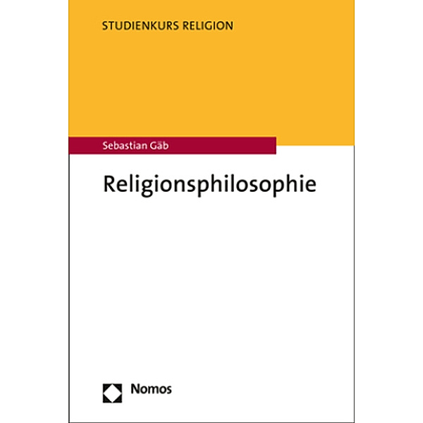 Religionsphilosophie, Sebastian Gäb