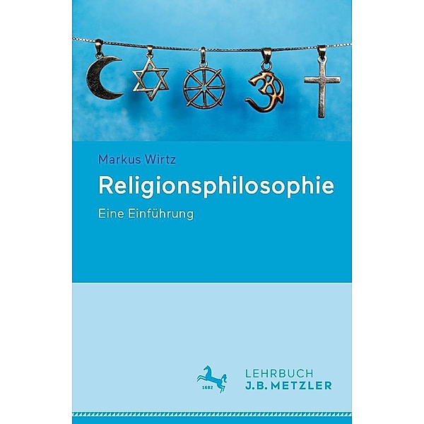 Religionsphilosophie, Markus Wirtz