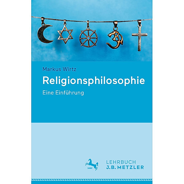 Religionsphilosophie, Markus Wirtz