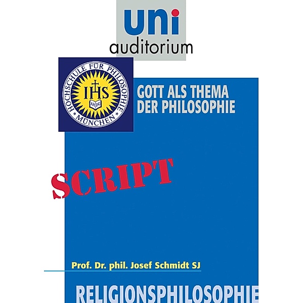 Religionsphilosophie, Teil 1, Josef Schmidt