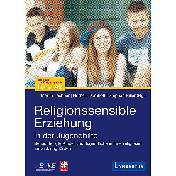 Religionssensible Erziehung in der Jugendhilfe / Beiträge zur Erziehungshilfe