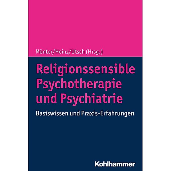 Religionssensible Psychotherapie und Psychiatrie