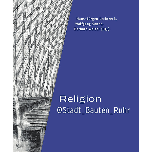 Religion@Stadt_Bauten_Ruhr