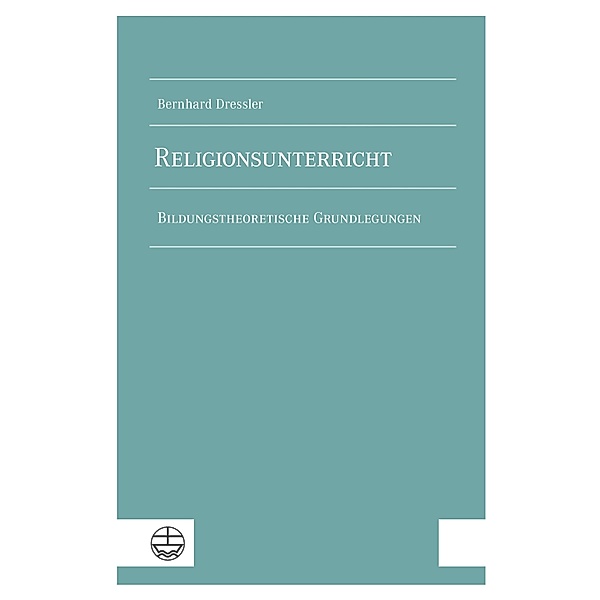 Religionsunterricht, Bernhard Dressler