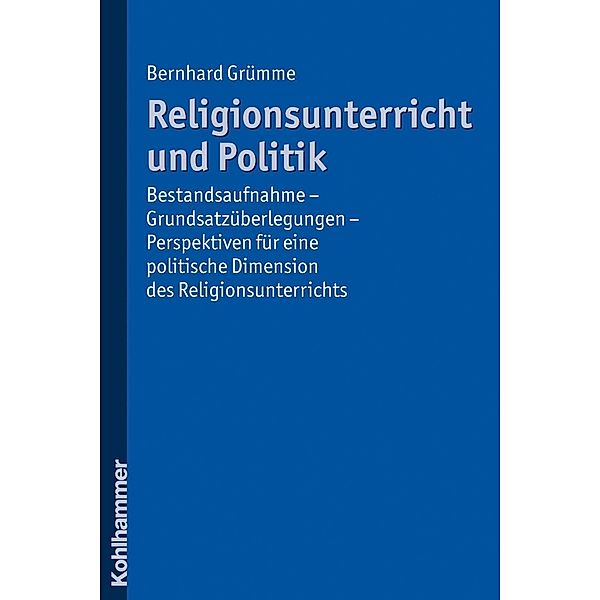 Religionsunterricht und Politik, Bernhard Grümme