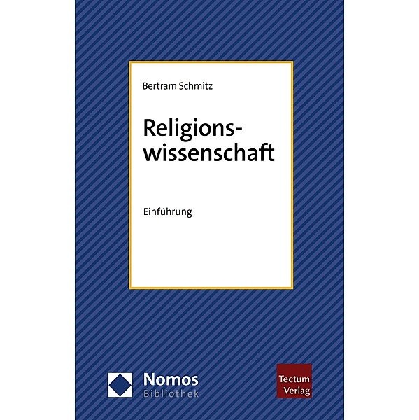 Religionswissenschaft / NomosBibliothek, Bertram Schmitz