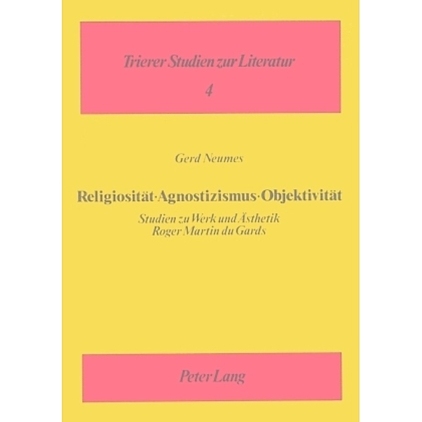 Religiosität - Agnostizismus - Objektivität, Gerd Neumes