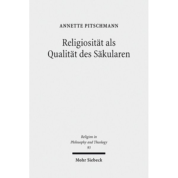 Religiosität als Qualität des Säkularen, Annette Pitschmann