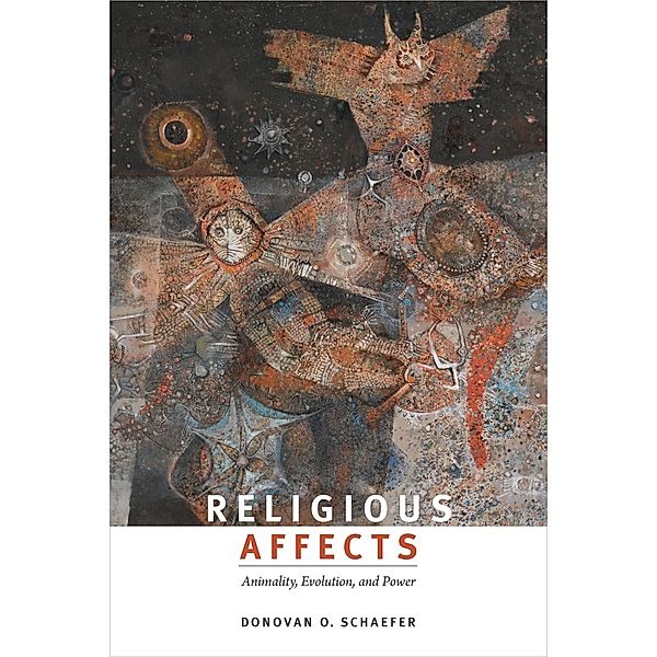 Religious Affects, Schaefer Donovan O. Schaefer