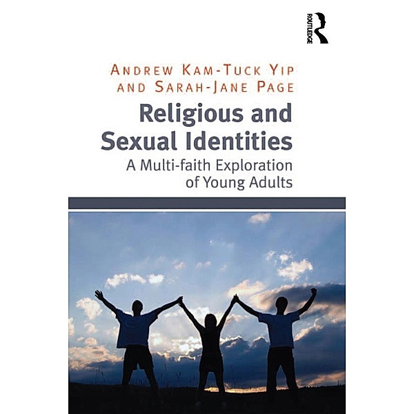 Religious and Sexual Identities, Andrew Kam-Tuck Yip, Sarah-Jane Page