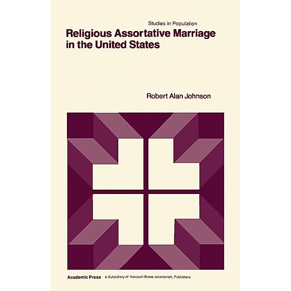 Religious Assortative Marriage, Robert Alan Johnson