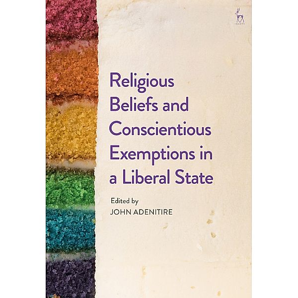 Religious Beliefs and Conscientious Exemptions in a Liberal State