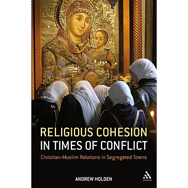 Religious Cohesion in Times of Conflict, Andrew Holden