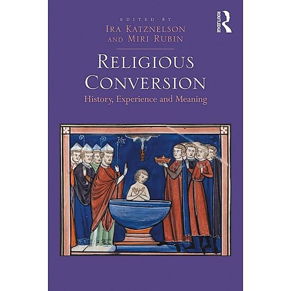 Religious Conversion, Ira Katznelson, Miri Rubin