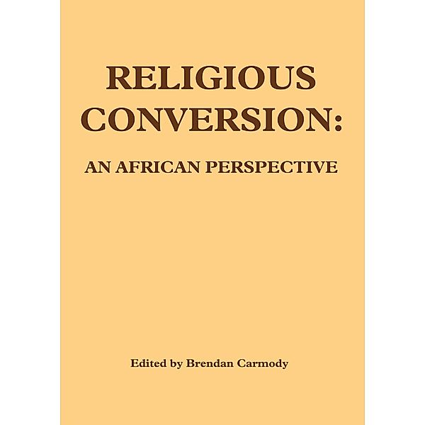 Religious Conversion: An African Perspective, Brendan Carmody