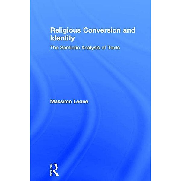 Religious Conversion and Identity, Massimo Leone