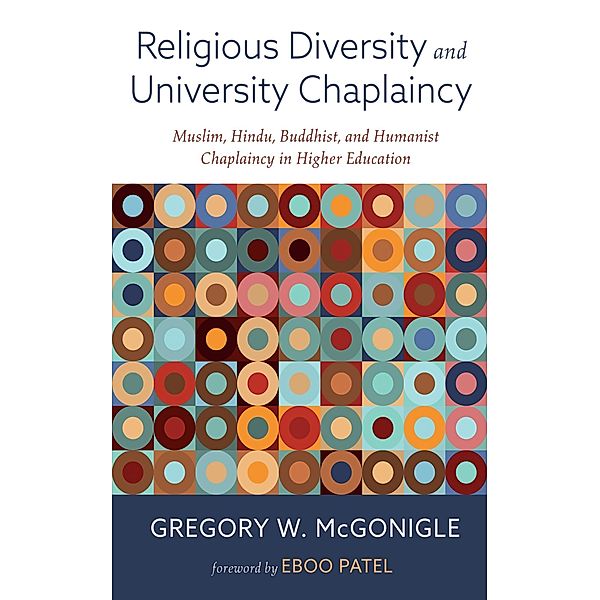 Religious Diversity and University Chaplaincy, Gregory W. McGonigle