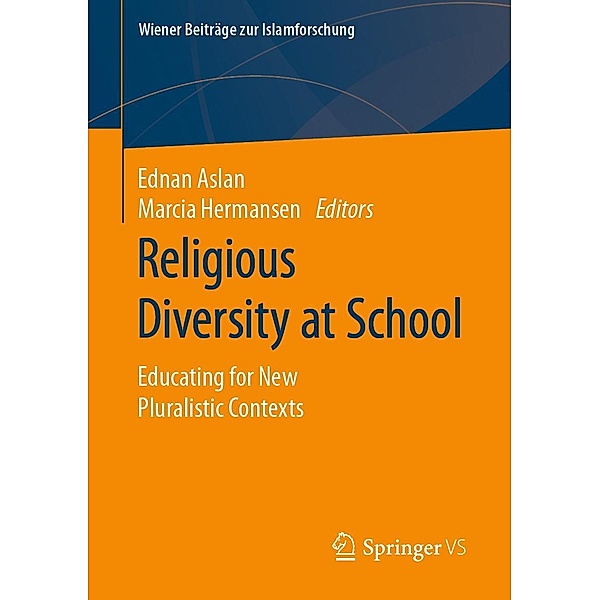 Religious Diversity at School / Wiener Beiträge zur Islamforschung