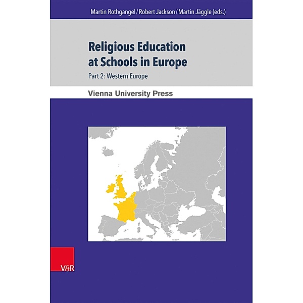Religious Education at Schools in Europe / Wiener Forum für Theologie und Religionswissenschaft