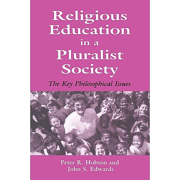 Religious Education in a Pluralist Society, John Edwards, Peter R. Hobson
