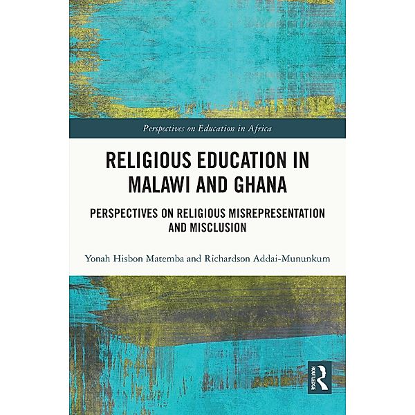 Religious Education in Malawi and Ghana, Yonah Matemba, Richardson Addai-Mununkum