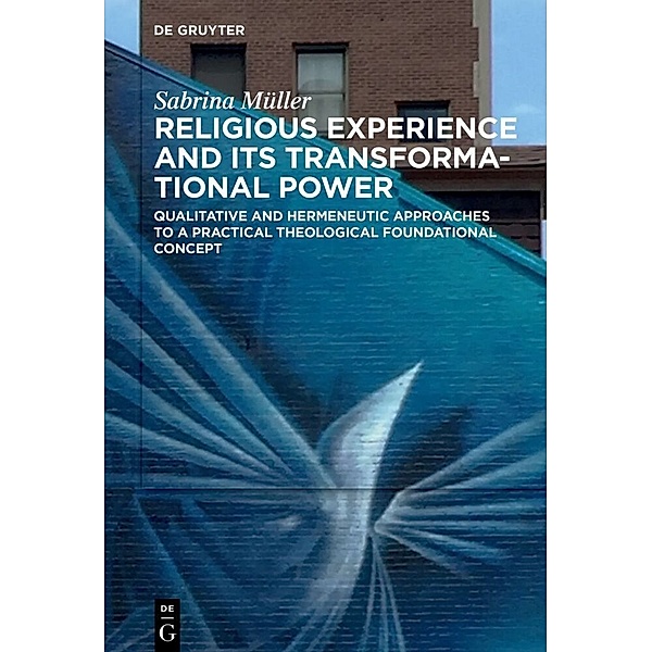 Religious Experience and Its Transformational Power, Sabrina Müller