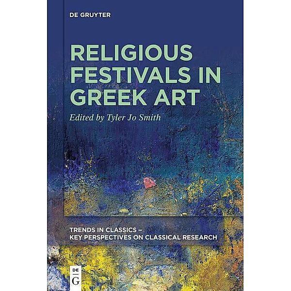 Religious Festivals in Greek Art, Tyler Jo Smith