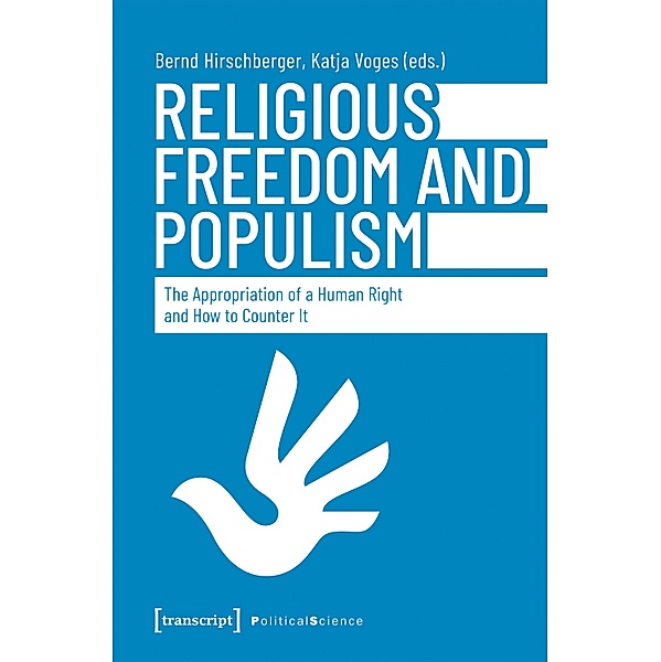 Religious Freedom and Populism / Edition Politik Bd.158