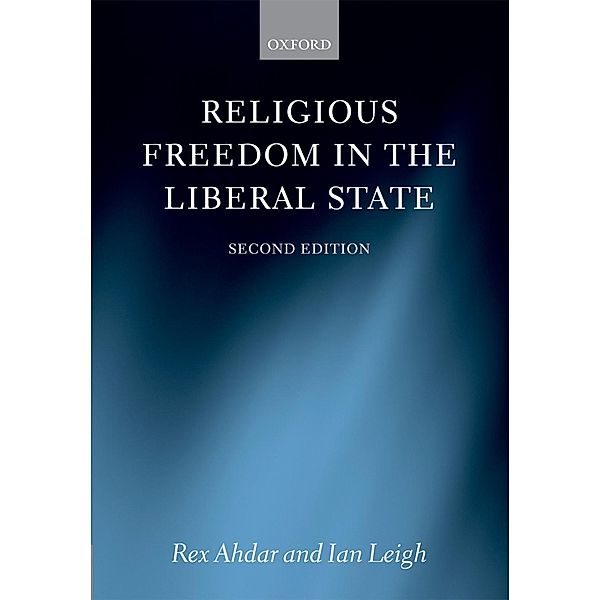 Religious Freedom in the Liberal State, Rex Ahdar, Ian Leigh