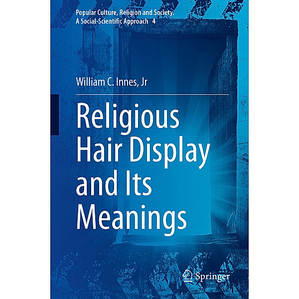 Religious Hair Display and Its Meanings, Jr, William C. Innes