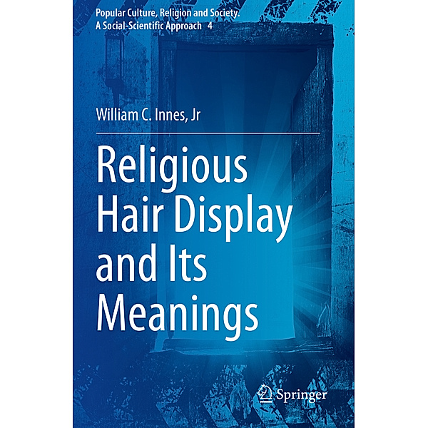 Religious Hair Display and Its Meanings, Jr, William C. Innes