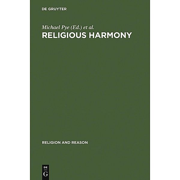 Religious Harmony / Religion and Reason Bd.45