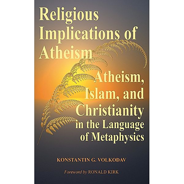 Religious Implications of Atheism, Konstantin Volkodav