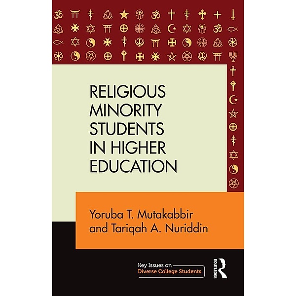 Religious Minority Students in Higher Education, Yoruba T. Mutakabbir, Tariqah A. Nuriddin