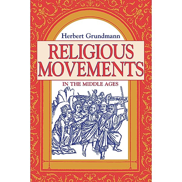 Religious Movements in the Middle Ages, Herbert Grundmann