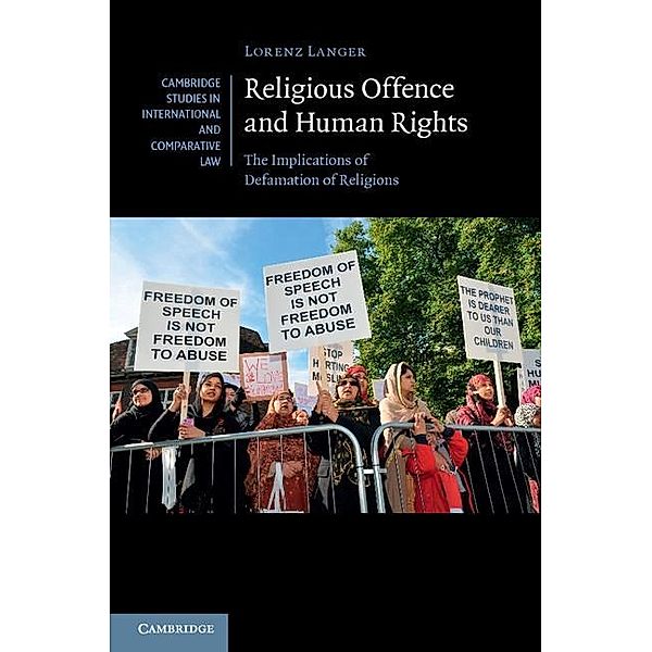 Religious Offence and Human Rights / Cambridge Studies in International and Comparative Law, Lorenz Langer