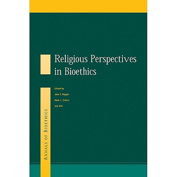 Religious Perspectives on Bioethics, Mark Cherry
