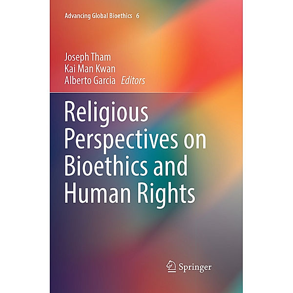 Religious Perspectives on Bioethics and Human Rights