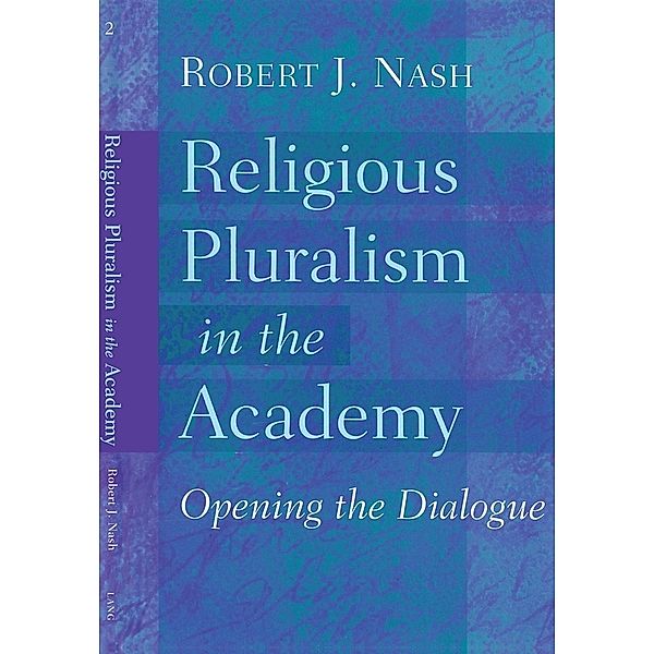 Religious Pluralism in the Academy, Robert J. Nash