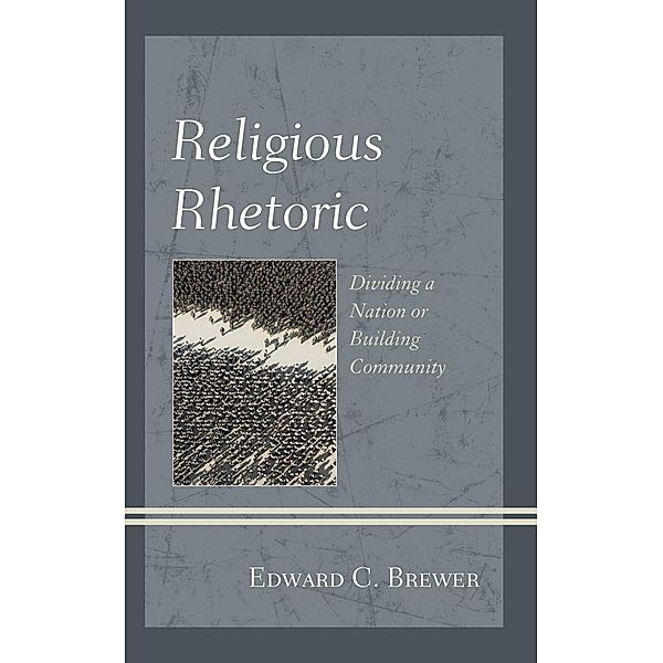 Religious Rhetoric, Edward C. Brewer