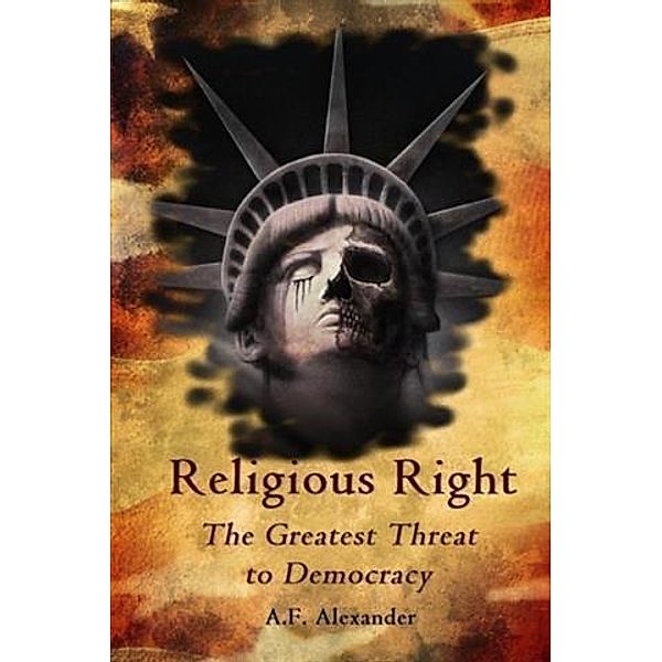 Religious Right, A. F. Alexander