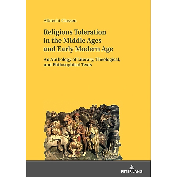 Religious Toleration in the Middle Ages and Early Modern Age, Classen Albrecht Classen