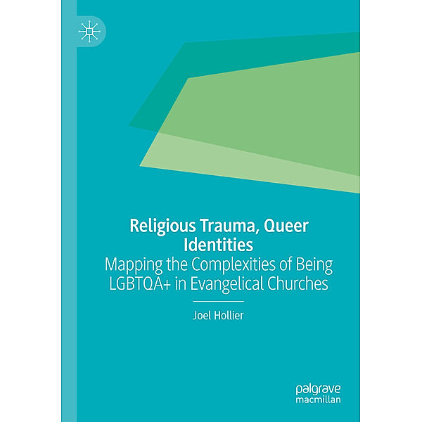 Religious Trauma, Queer Identities, Joel Hollier