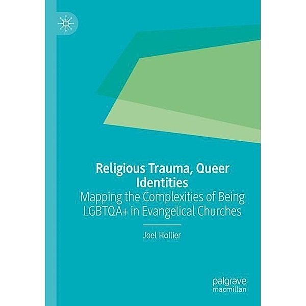 Religious Trauma, Queer Identities, Joel Hollier