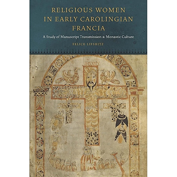 Religious Women in Early Carolingian Francia, Lifshitz