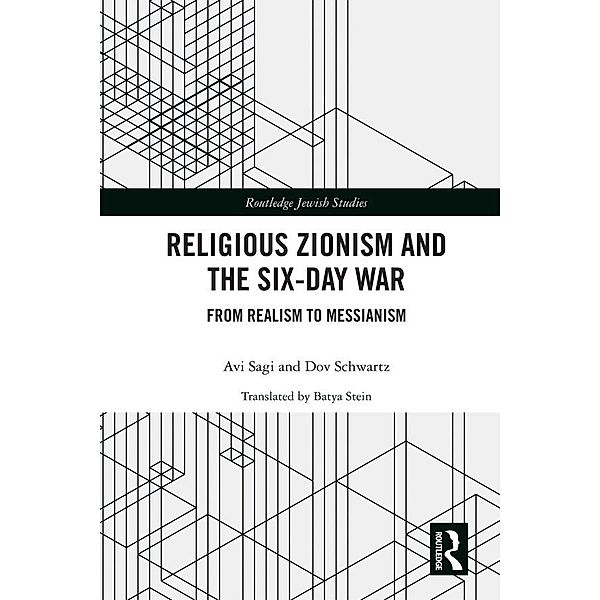 Religious Zionism and the Six Day War, Avi Sagi, Dov Schwartz