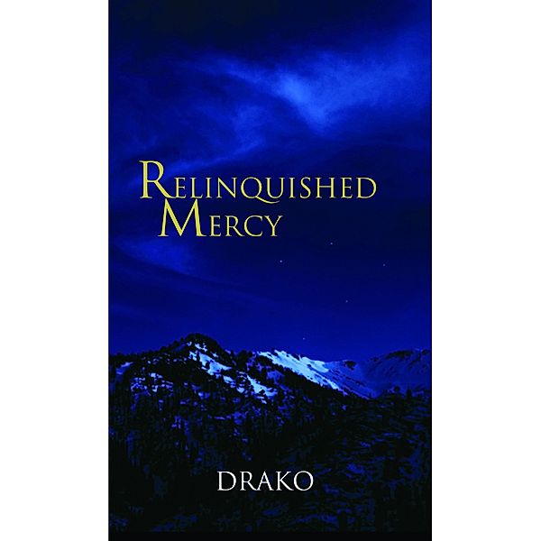 Relinquished Mercy (The Dragon Hunters #5) / The Dragon Hunters, Drako