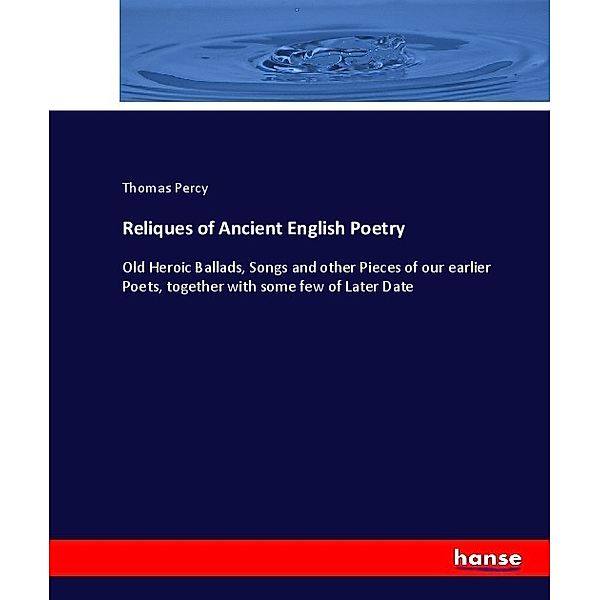 Reliques of Ancient English Poetry, Thomas Percy