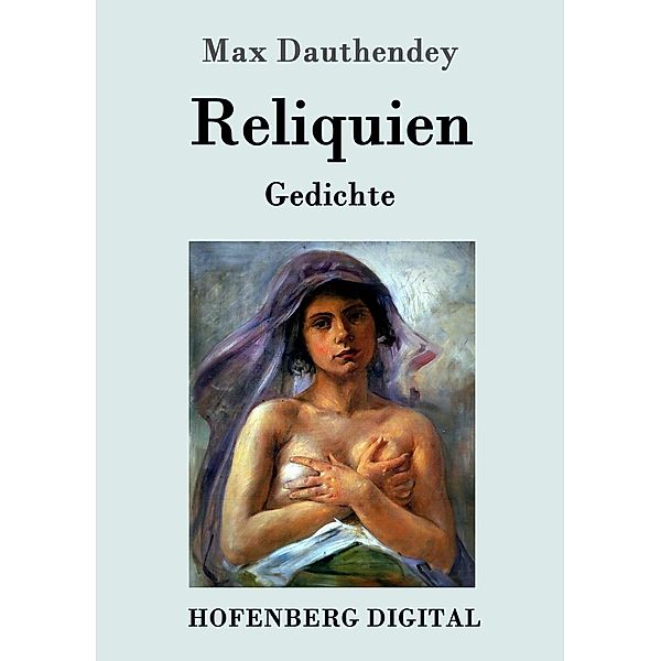 Reliquien, Max Dauthendey