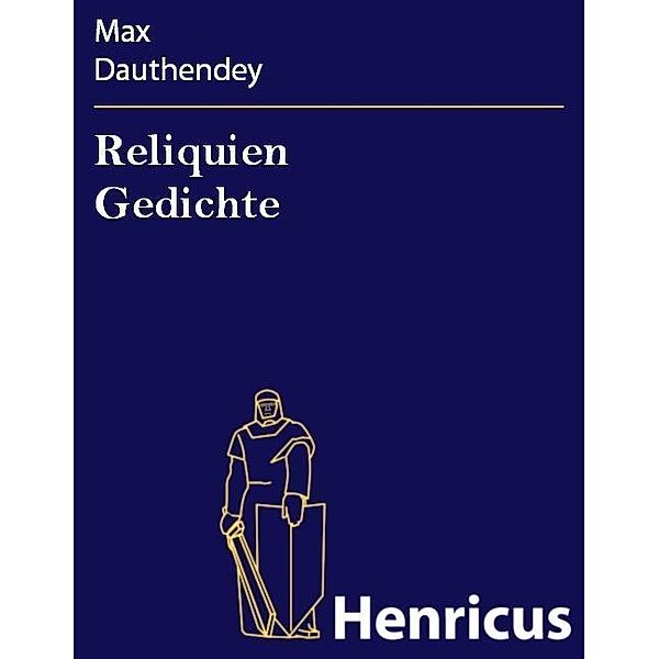 Reliquien Gedichte, Max Dauthendey